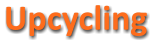 Upcycling